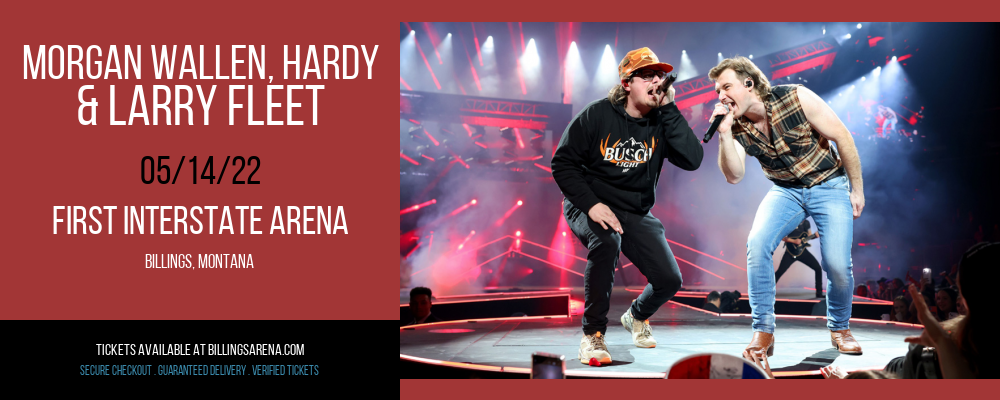 Morgan Wallen, Hardy & Larry Fleet at First Interstate Arena tickets Morgan Wallen, Hardy & Larry Fleet at First Interstate Arena