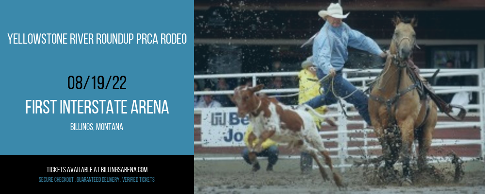 Yellowstone River Roundup PRCA Rodeo at First Interstate Arena tickets Yellowstone River Roundup PRCA Rodeo at First Interstate Arena