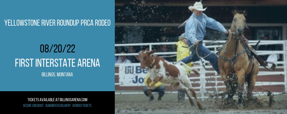 Yellowstone River Roundup PRCA Rodeo at First Interstate Arena