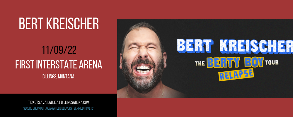 Bert Kreischer at First Interstate Arena tickets Bert Kreischer at First Interstate Arena
