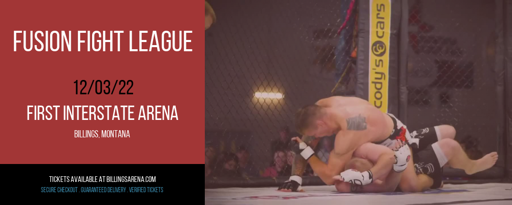 Fusion Fight League at First Interstate Arena tickets Fusion Fight League at First Interstate Arena