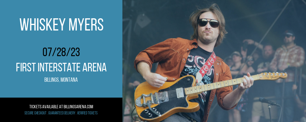 Whiskey Myers at First Interstate Arena tickets Whiskey Myers at First Interstate Arena