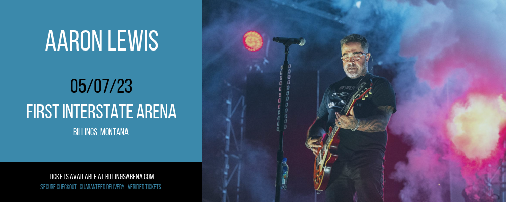 Aaron Lewis at First Interstate Arena tickets Aaron Lewis at First Interstate Arena