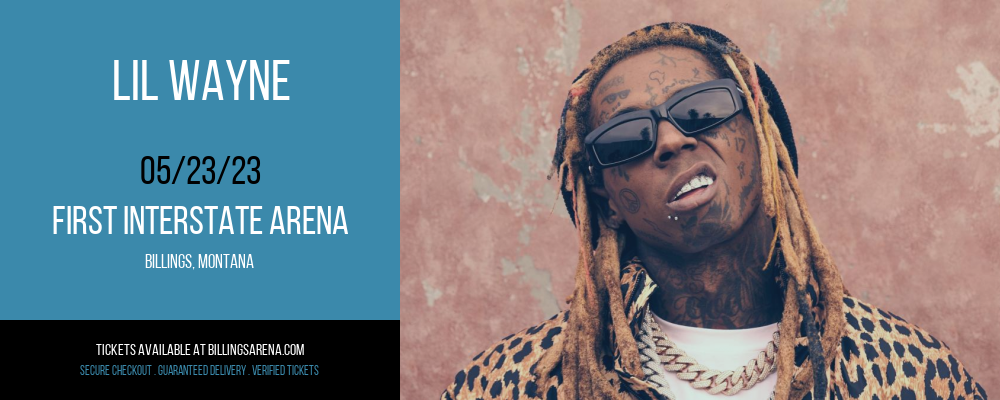 Lil Wayne at First Interstate Arena tickets Lil Wayne at First Interstate Arena
