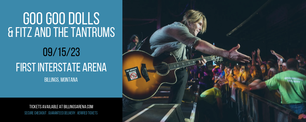 Goo Goo Dolls & Fitz and The Tantrums at First Interstate Arena tickets Goo Goo Dolls & Fitz and The Tantrums at First Interstate Arena