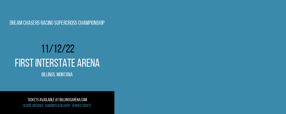 Dream Chasers Racing Supercross Championship at First Interstate Arena tickets Dream Chasers Racing Supercross Championship at First Interstate Arena