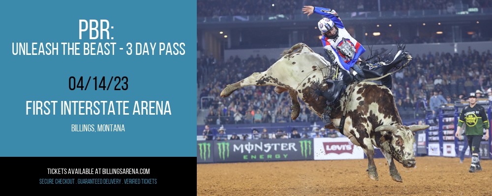 PBR: Unleash The Beast - 3 Day Pass at First Interstate Arena tickets PBR: Unleash The Beast - 3 Day Pass at First Interstate Arena