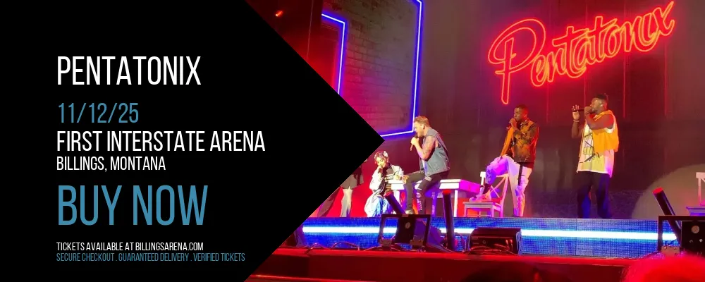 Pentatonix at First Interstate Arena